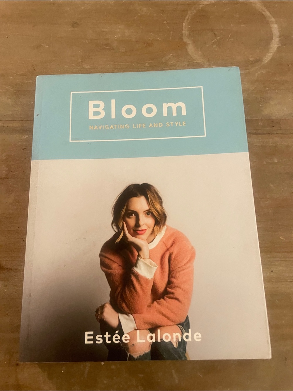bloom Navigating Life - Estee Lalonde